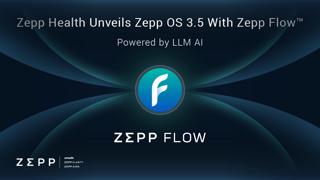 Zepp Health Unveils Zepp OS 3.5 with Zepp Flow™, Powered by Large Language Model AI, Pioneering the Next Generation of Wearable Intelligence Devices at MWC Barcelona 2024