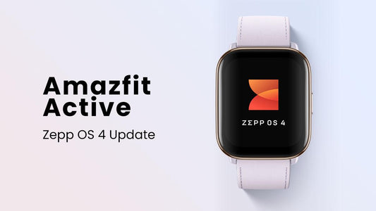 July 2024: Amazfit Active Updates to Zepp OS 4, Enhancing Zepp Flow™, App Menu Layout & More